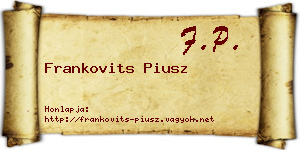 Frankovits Piusz névjegykártya